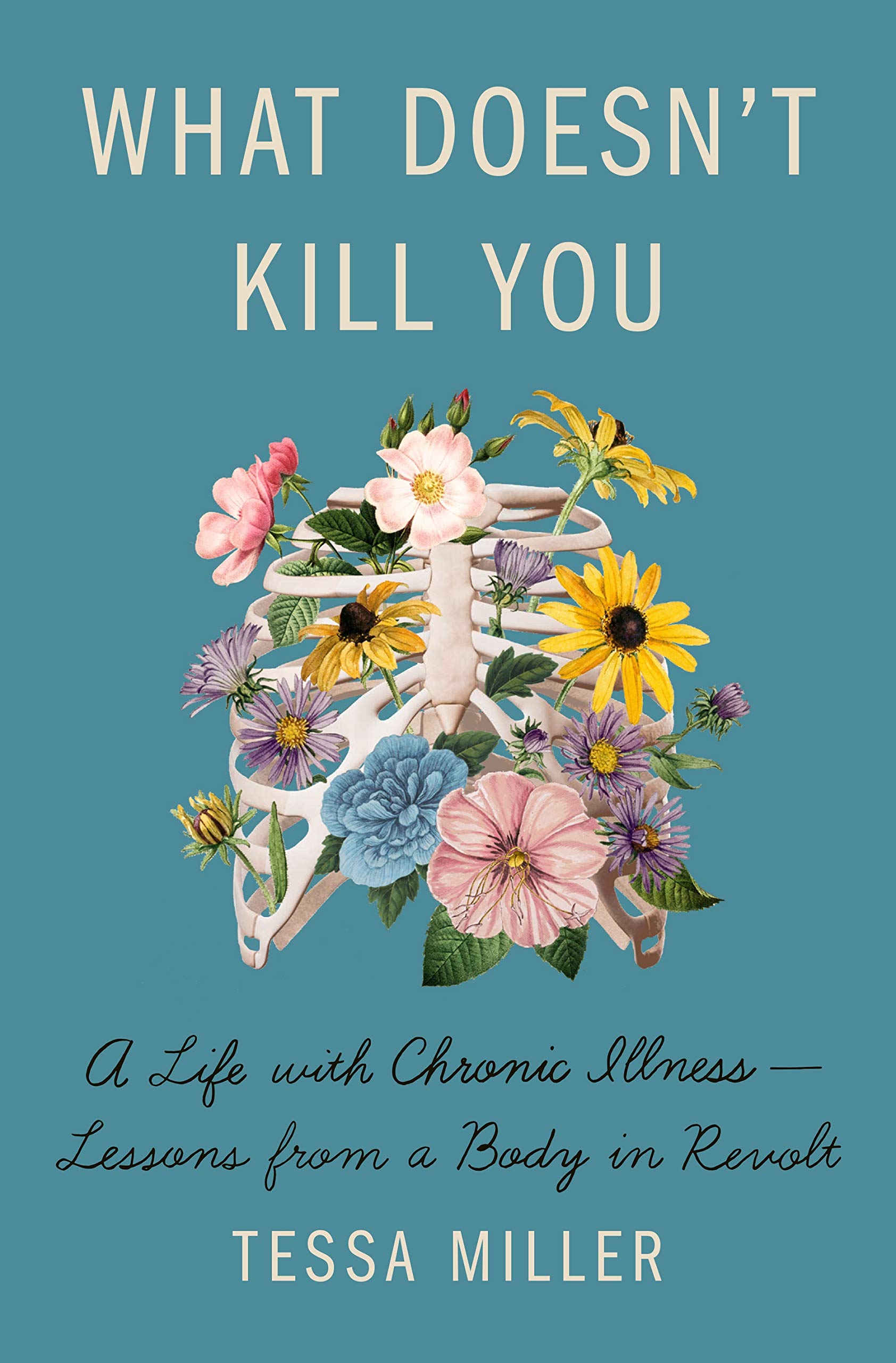 a graphic of the cover of What Doesn’t Kill You by Tessa Miller