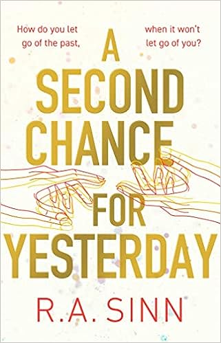 Cover of A Second Chance for Yesterday by R.A. Sinn