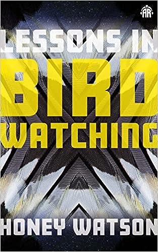 cover of lessons in bird watching by honey watson