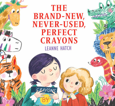 Cover of The Brand New Never Used Crayons by Hatch