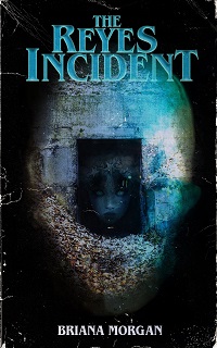 cover of the reyes incident by briana morgan