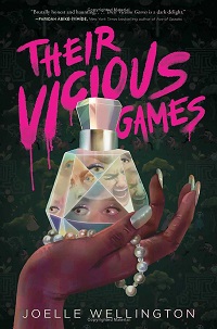 Book cover of Their Vicious Games by Joelle Wellington