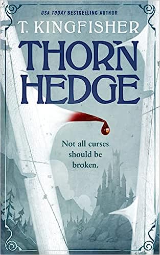the cover of Thornhedge by T Kingfisher