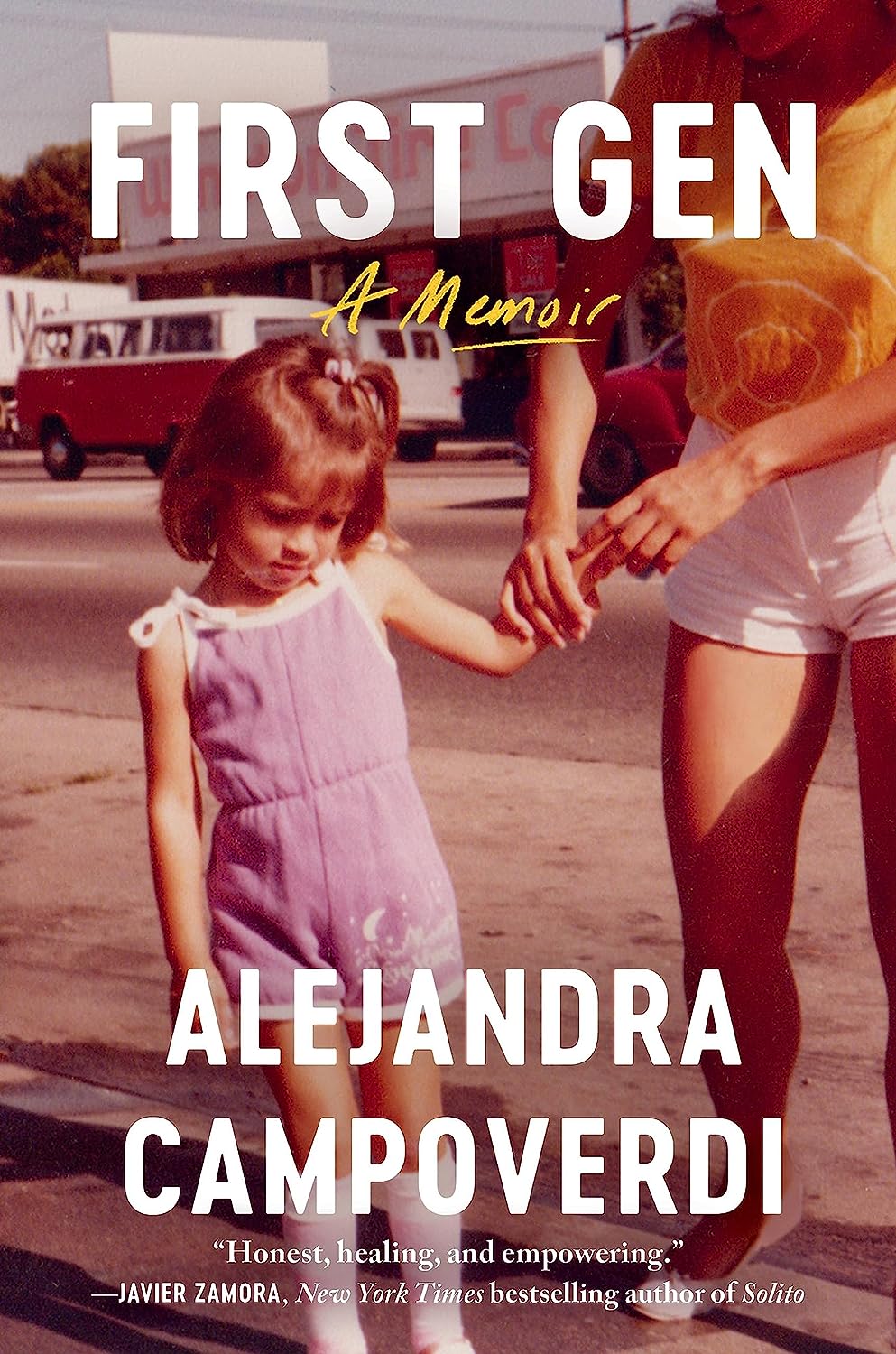 a graphic of the cover of First Gen: A Memoir by Alejandra Campoverdi