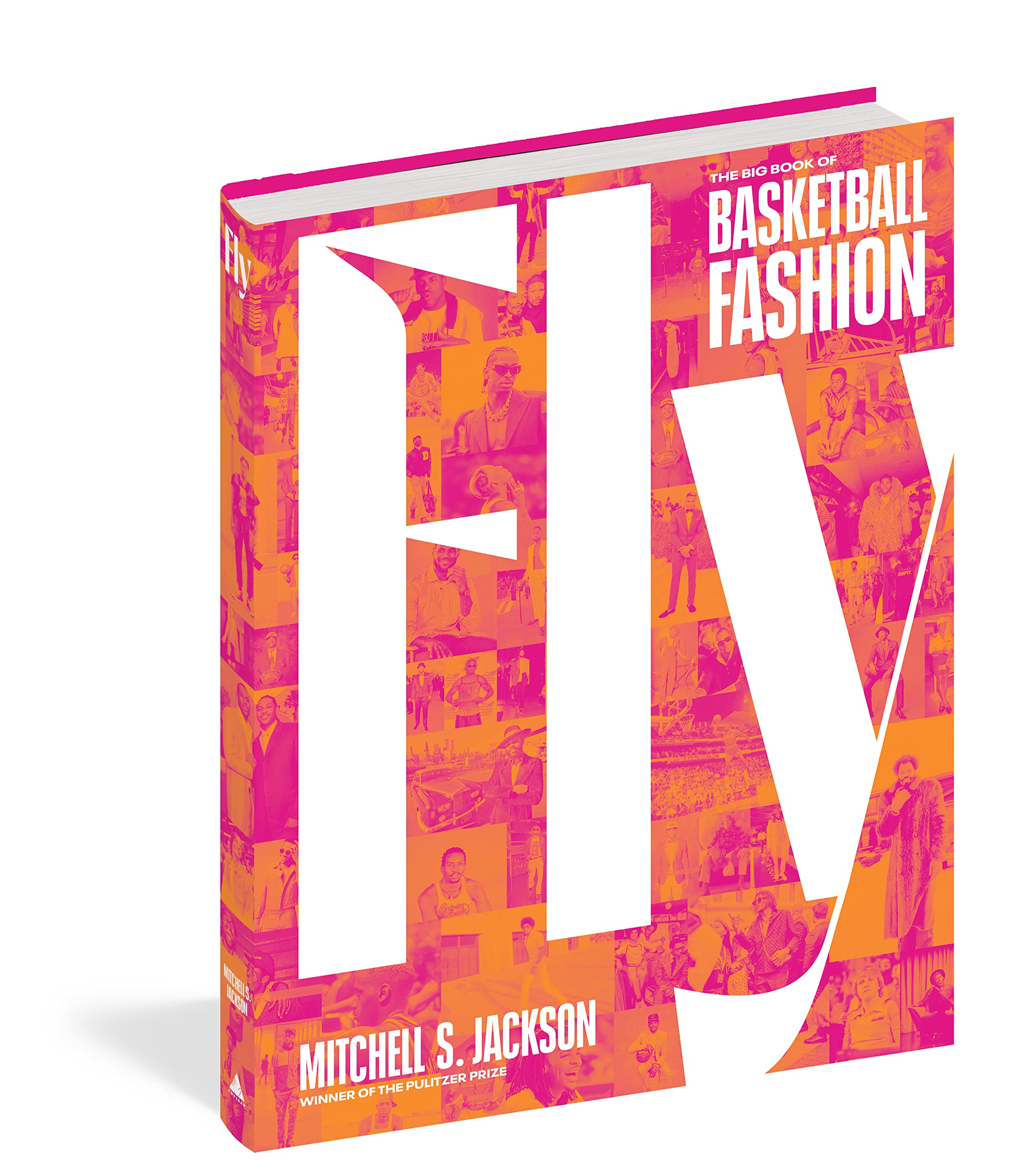 a graphic of the cover of Fly: The Big Book of Basketball Fashion by Mitchell Jackson