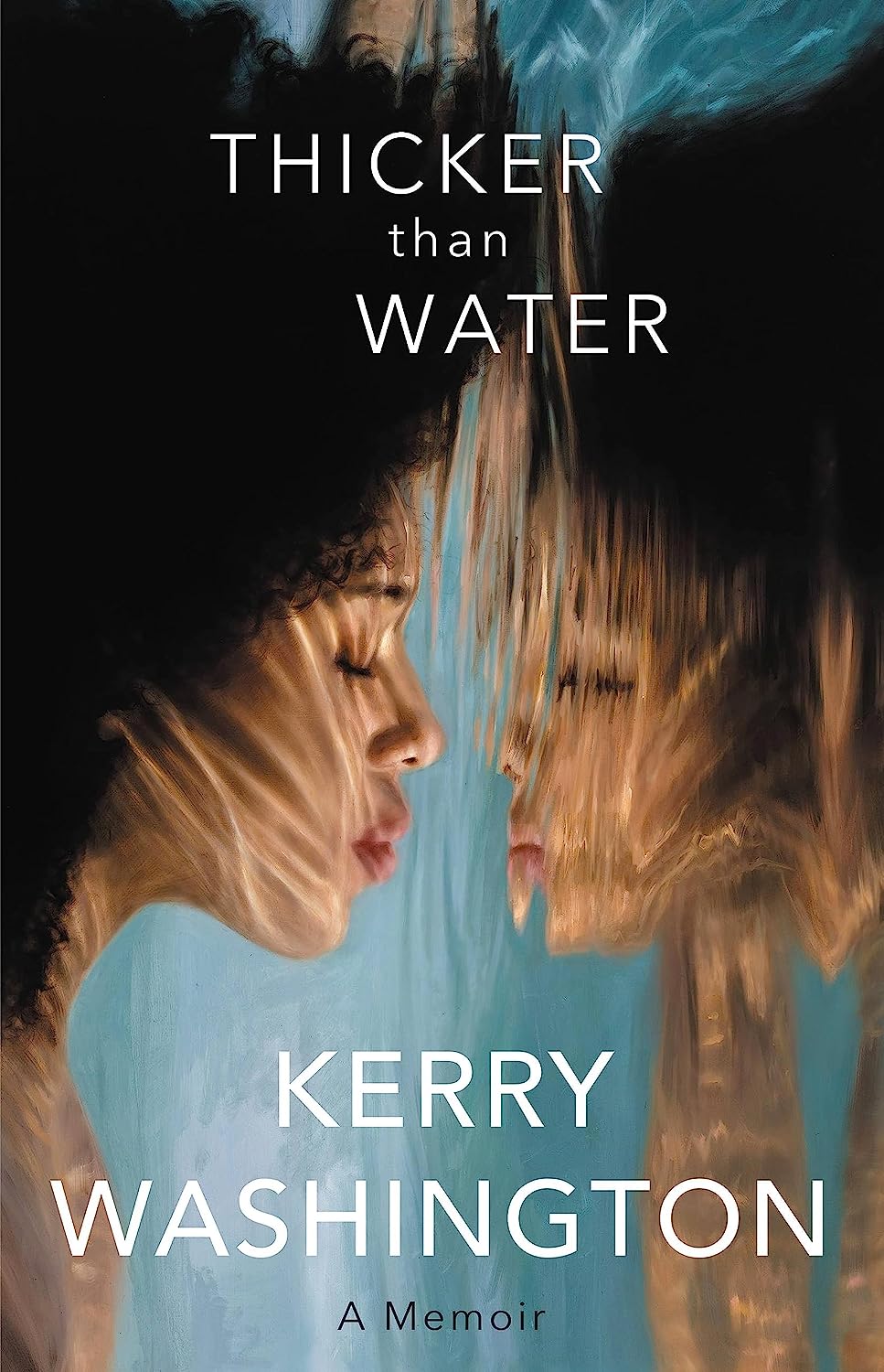 a graphic of the cover of Thicker Than Water: A Memoir by Kerry Washington