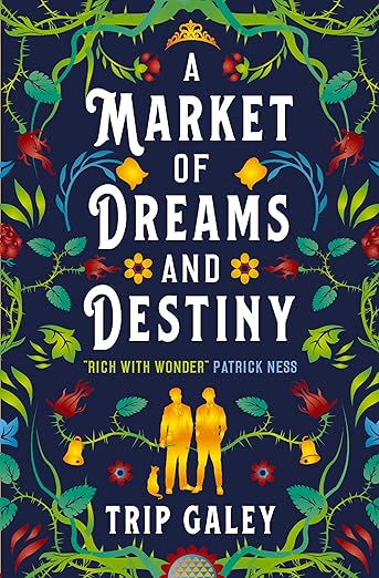 cover of A Market of Dreams and Destiny by Trip Galey