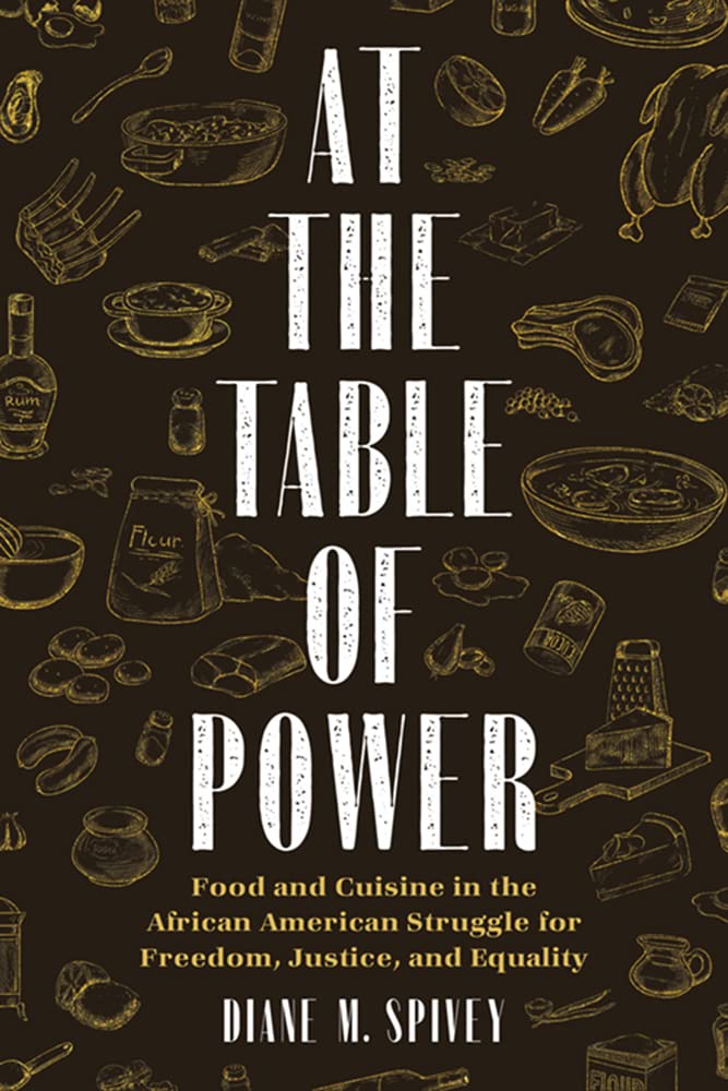 a graphic of the cover of At the Table of Power: Food and Cuisine in the African American Struggle for Freedom, Justice, and Equality