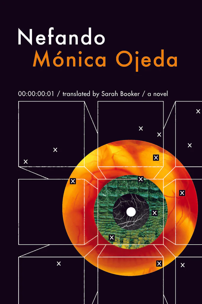 cover of Nefando by Mónica Ojeda, translated by Sarah Booker