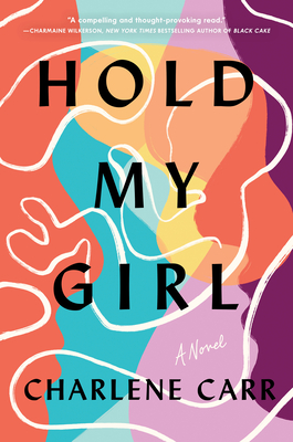 cover of Hold My Girl by Charlene Carr