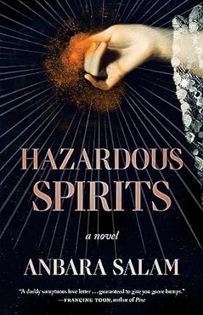 Cover of Hazardous Spirits by Anbara Salam