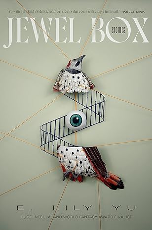 Cover of Jewel Box: Stories by E. Lily Yu