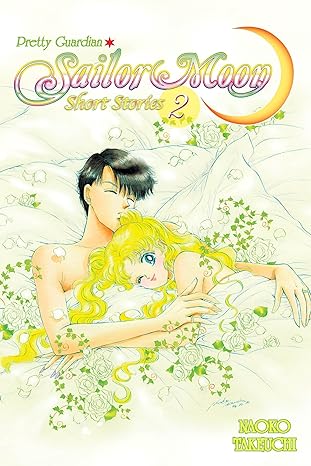 Cover of Sailor Moon Short Stories 2 by Naoko Takeuchi
