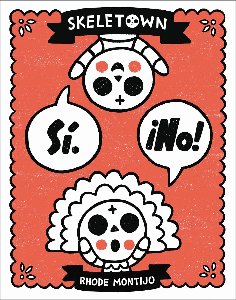 Cover of Skeletown: Si! No! by Montijo