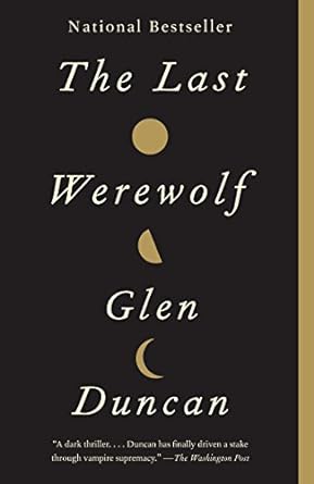 Cover of The Last Werewolf by Glen Duncan