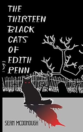 Cover of The Thirteen Black Cats of Edith Penn by Sean McDonough