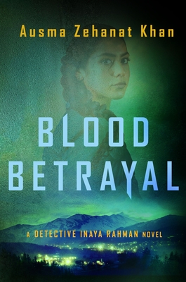 cover of Blood Betrayal by Ausma Zehanat Khan