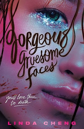 Gorgeous Gruesome Faces by Linda Cheng book cover