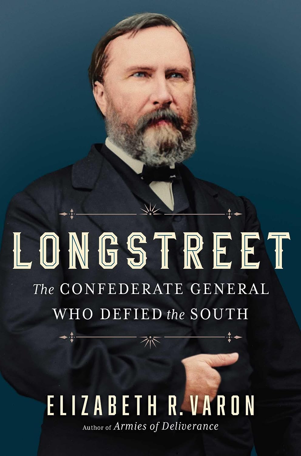 a graphic of the cover of Longstreet: The Confederate General Who Defied the South by Elizabeth Varon