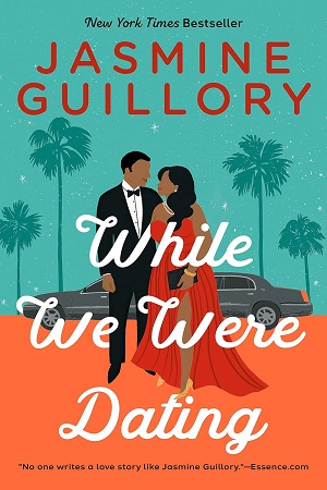 Book cover of While We Were Dating by Jasmine Guillory