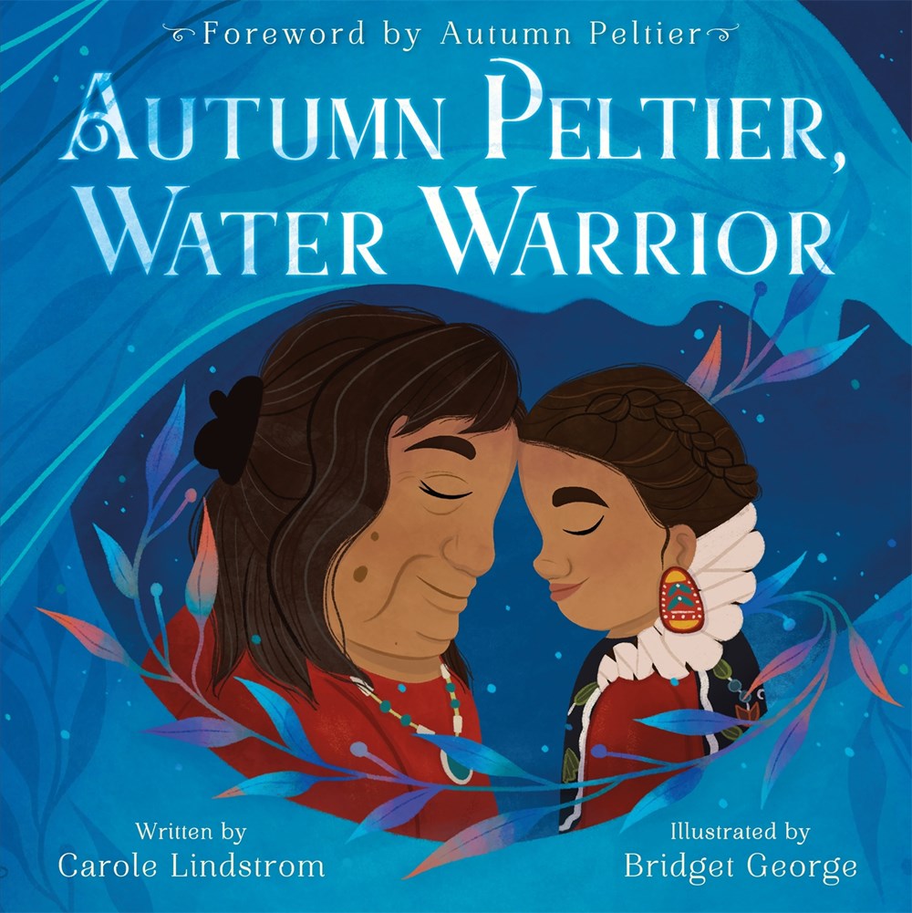 Cover of Autumn Peltier, Water Warrior by Lindstrom