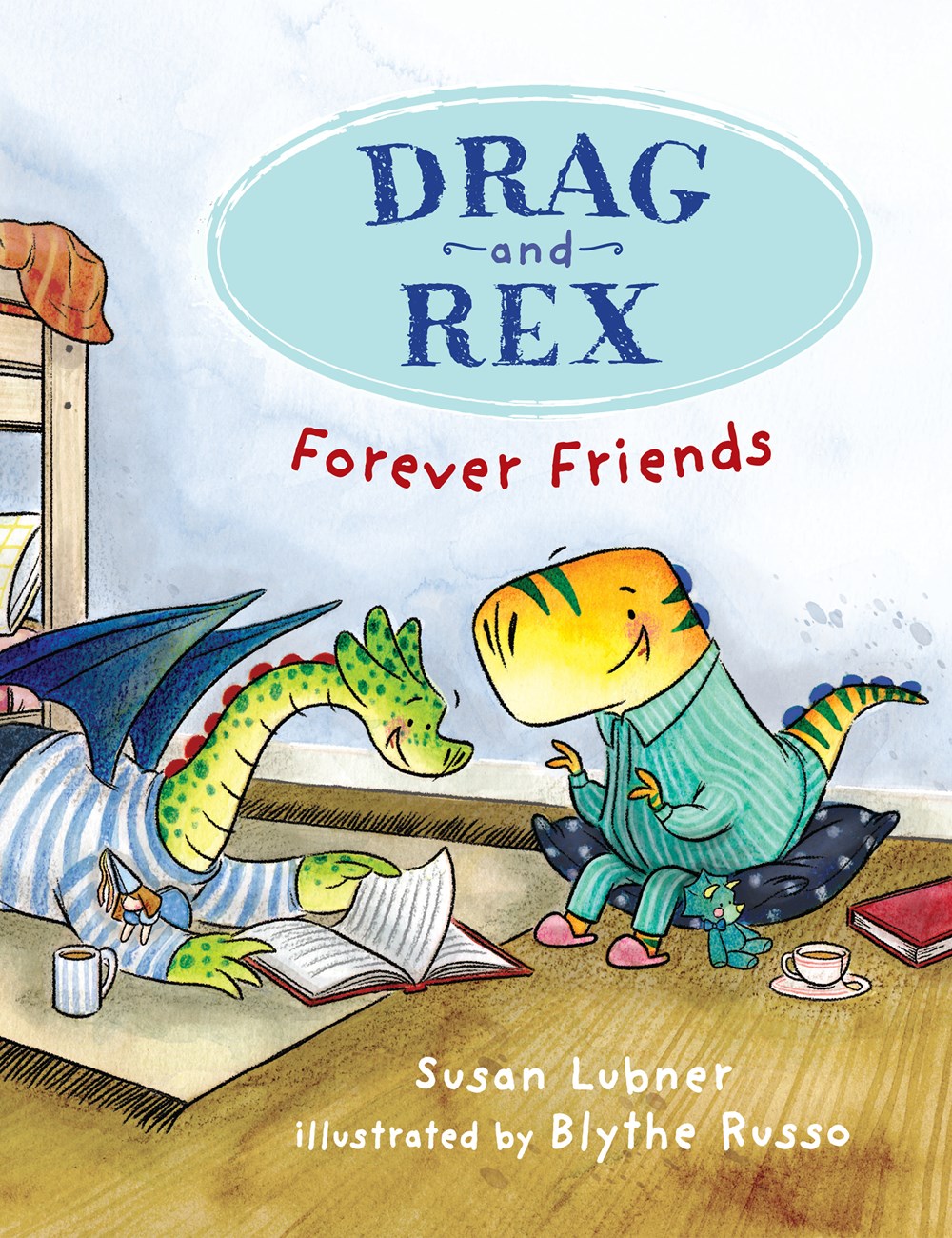 Cover of Drag and Rex: Forever Friends by Lubner