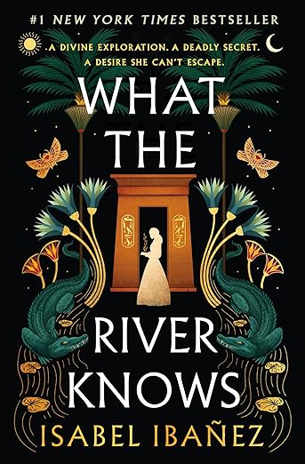 Cover of What the River Knows by Isabel Ibañez