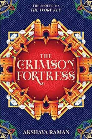 Cover of The Crimson Fortress by Akshaya Raman