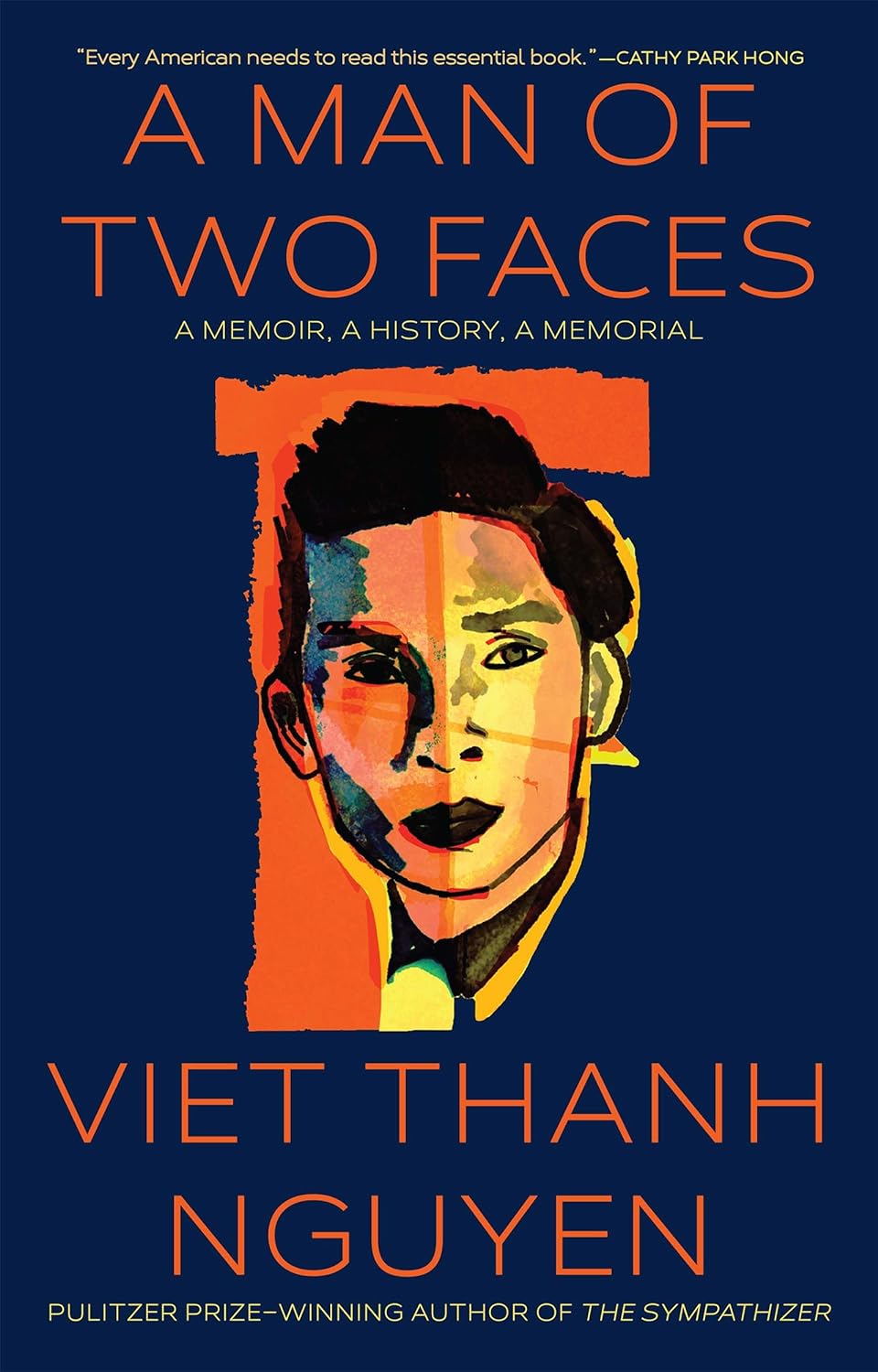 a graphic of the cover of A Man of Two Faces: A Memoir, A History, A Memorial by Viet Thanh Nguyen