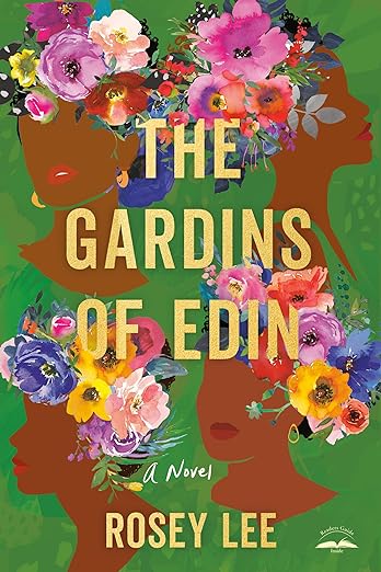 cover of The Gardins of Edin by Rosey Lee; illustration of the outline of four Black women wearing flower crowns