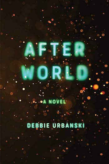 Cover of After World by Debbie Urbanski