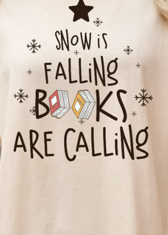 Snow is falling books are calling shirt