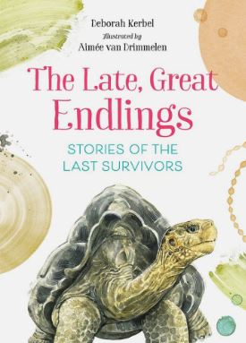 Cover of The Late, Great Endlings by Kerbel