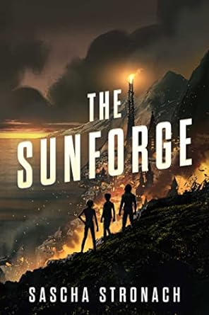 Cover of The Sunforge by Sascha Stronach