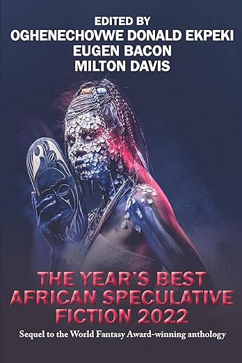 Cover of The Year's Best African Speculative Fiction (2022) edited by Oghenechovwe Donald Ekpeki
