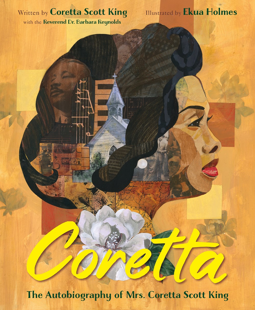 Cover of Coretta: The Autobiography of Mrs. Coretta Scott King by Coretta Scott King, illustrated by Ekua Holmes