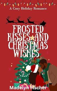 cover of Frosted Kisses and Christmas Wishes