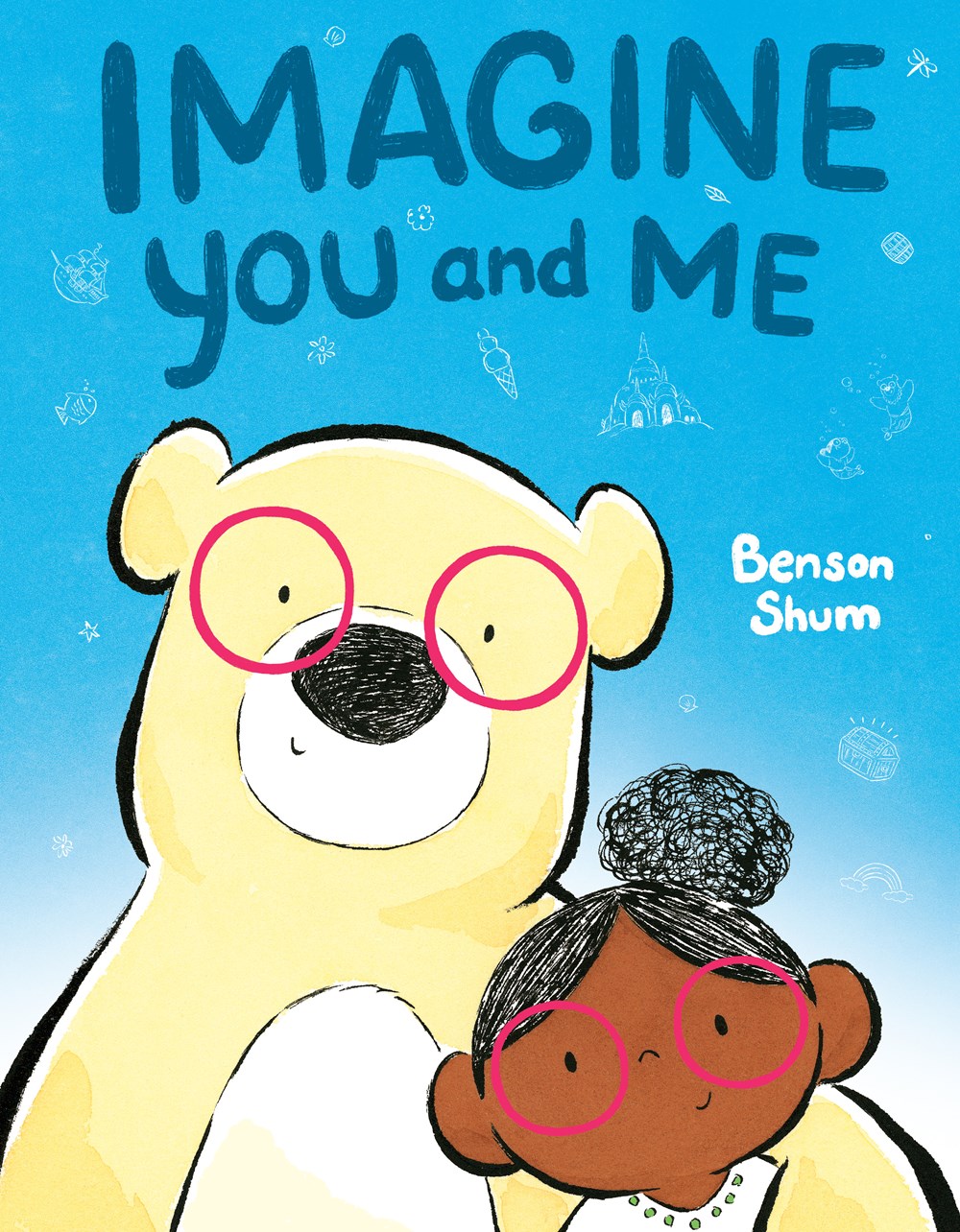 Cover of Imagine You and Me by Benson Shum