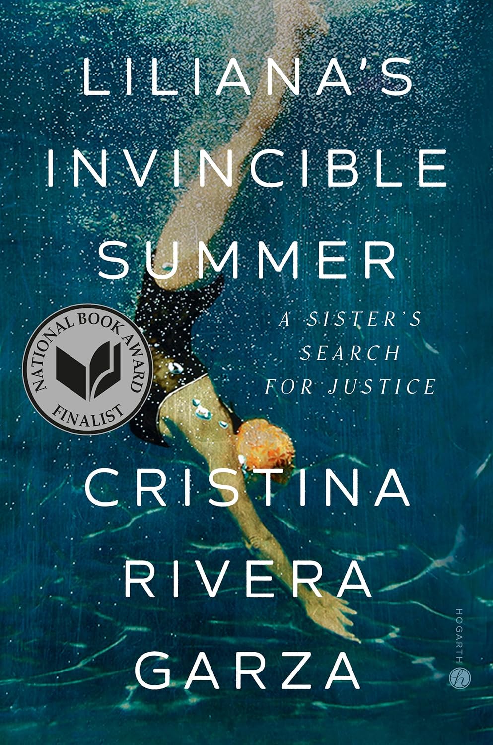 a graphic of the cover of Liliana's Invincible Summer: A Sister's Search for Justice by Cristina Rivera Garza 