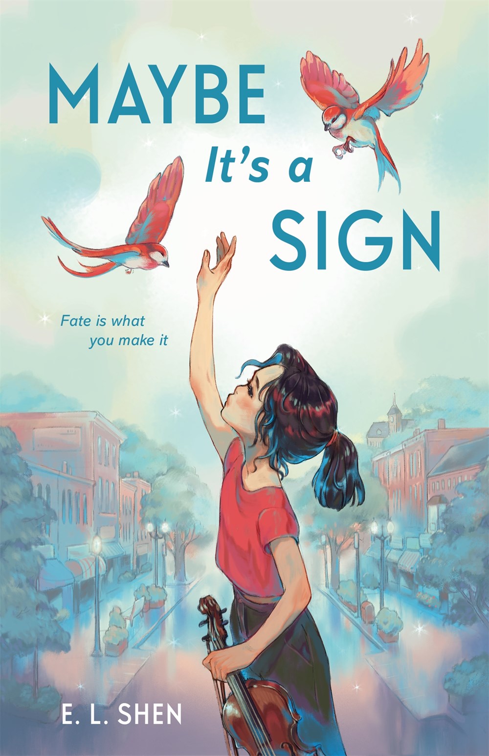 Cover of Maybe It’s a Sign by E.L. Shen