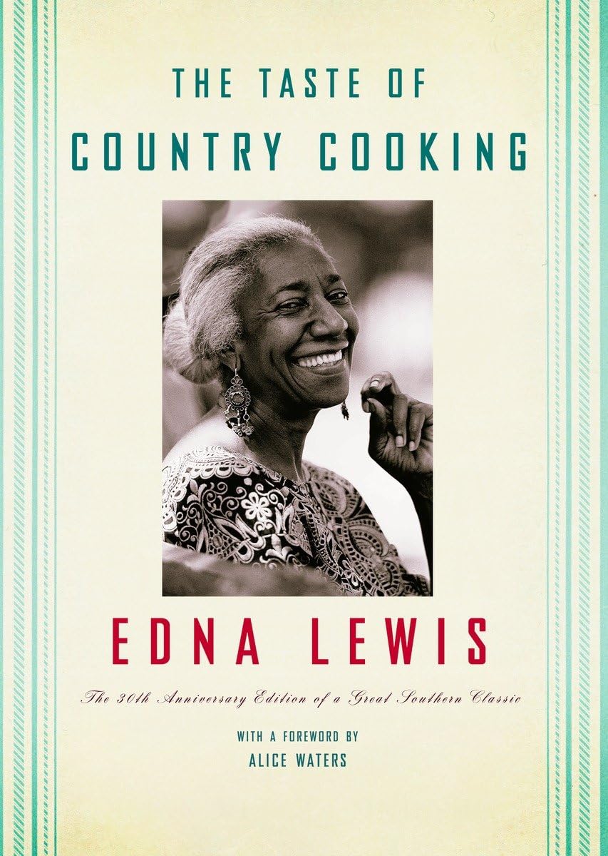 a graphic of the cover of The Taste of Country Cooking: The 30th Anniversary Edition of a Great Southern Classic Cookbook by Edna Lewis