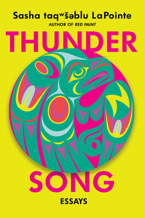 cover of Thunder Song: Essays by Sasha taqwšəblu LaPointe