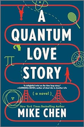 Cover of A Quantum Love Story by Mike Chen