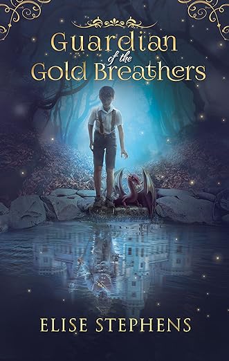 Cover of Guardian of the Gold Breathers by Elise Stephens