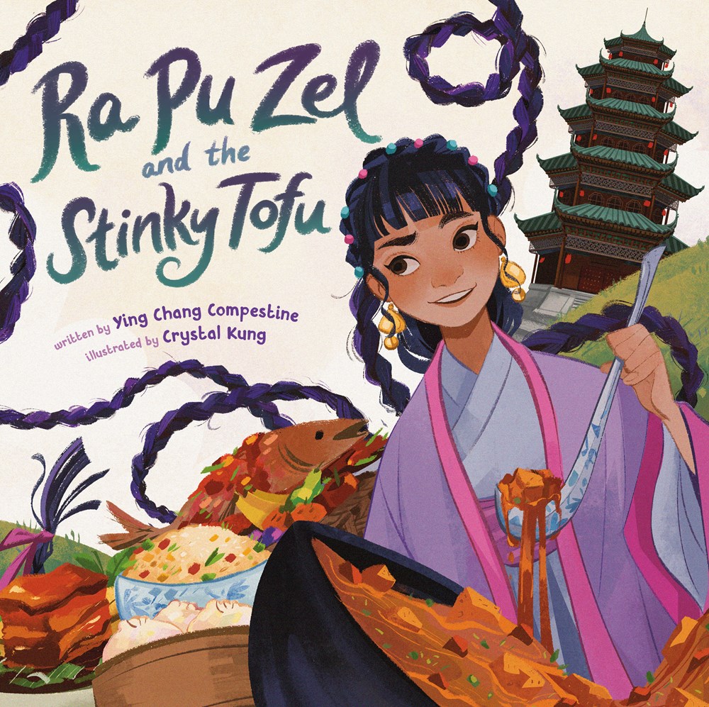 Cover of Ra Pu Zel and the Stinky Tofu by Ying Chang Compestine, illustrated by Crystal Kung