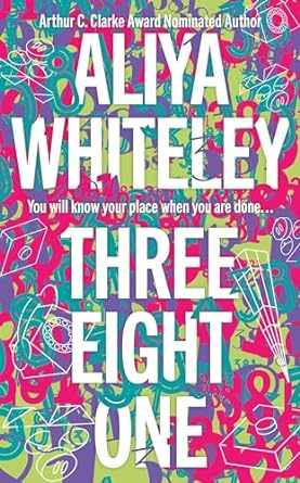 Cover of Three Eight One by Aliyah Whitely