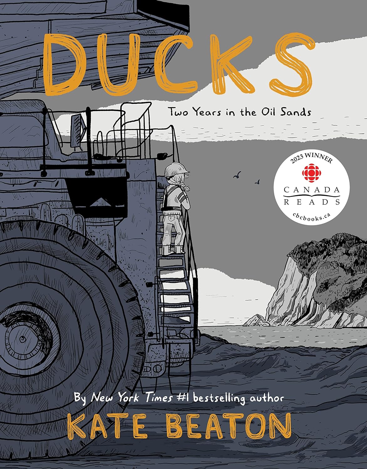 a graphic of the cover of Ducks: Two Years in the Oil Sands by Kate Beaton