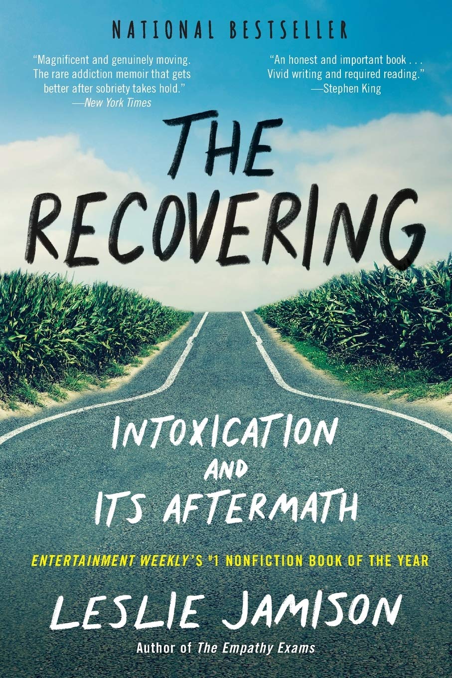 a graphic of the cover of The Recovering: Intoxication and Its Aftermath by Leslie Jamison