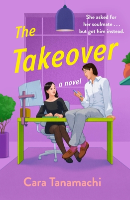 book cover of The Takeover by Cara Tanamachi 