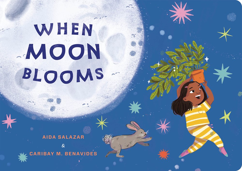 Cover of When Moon Blooms by Aida Salazar, illustrated by Caribay M. Benavides